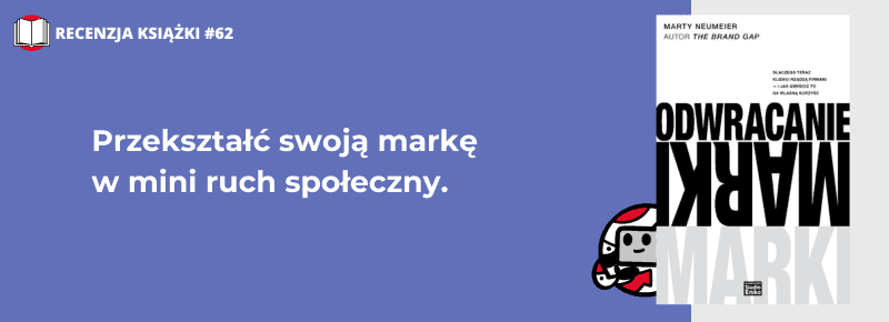 Odwracanie marki. Marty Neumeier