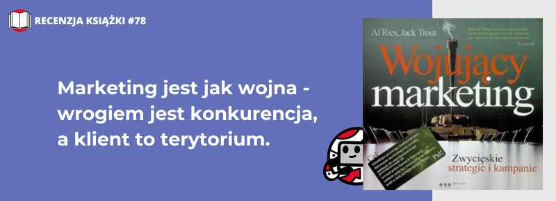 Wojujący marketing. Al Ries, Jack Trout