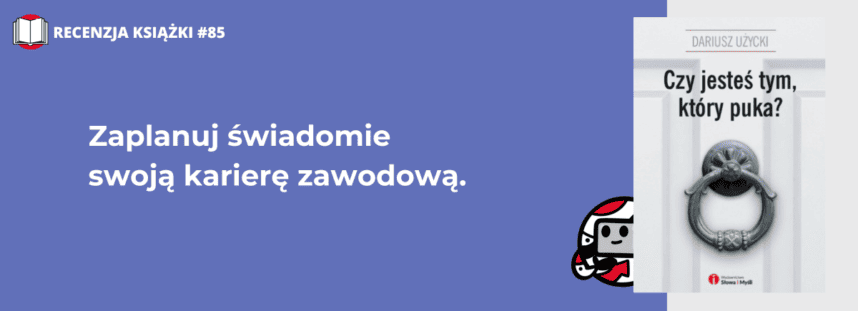 Czy jesteś tym, który puka? Dariusz Użycki