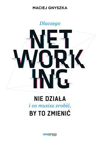 Szukasz podręcznika skutecznego networkera?